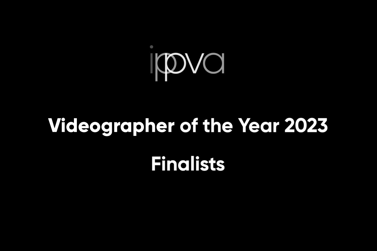 Videographer of the Year 2023 Finalists IPPVA