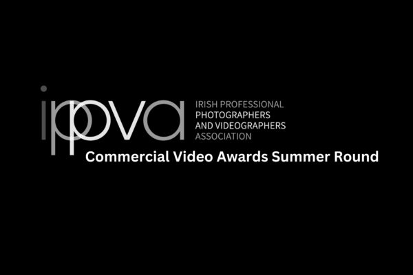 IPPVA Commercial Video Awards 2024 Ireland